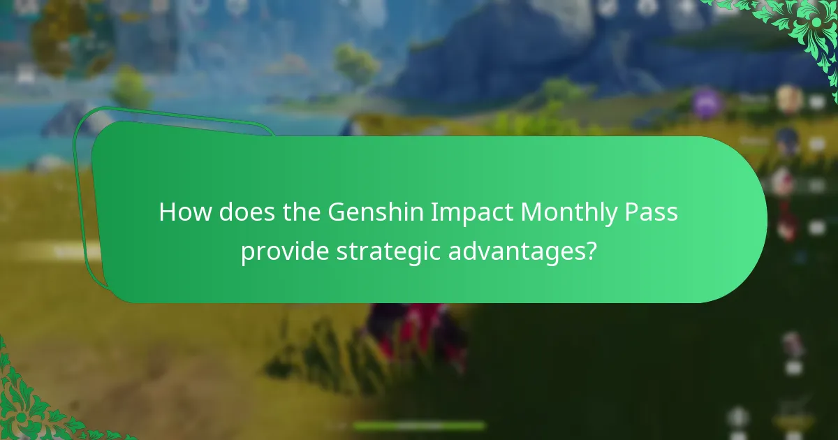 What are the long-term benefits of the Genshin Impact Monthly Pass?