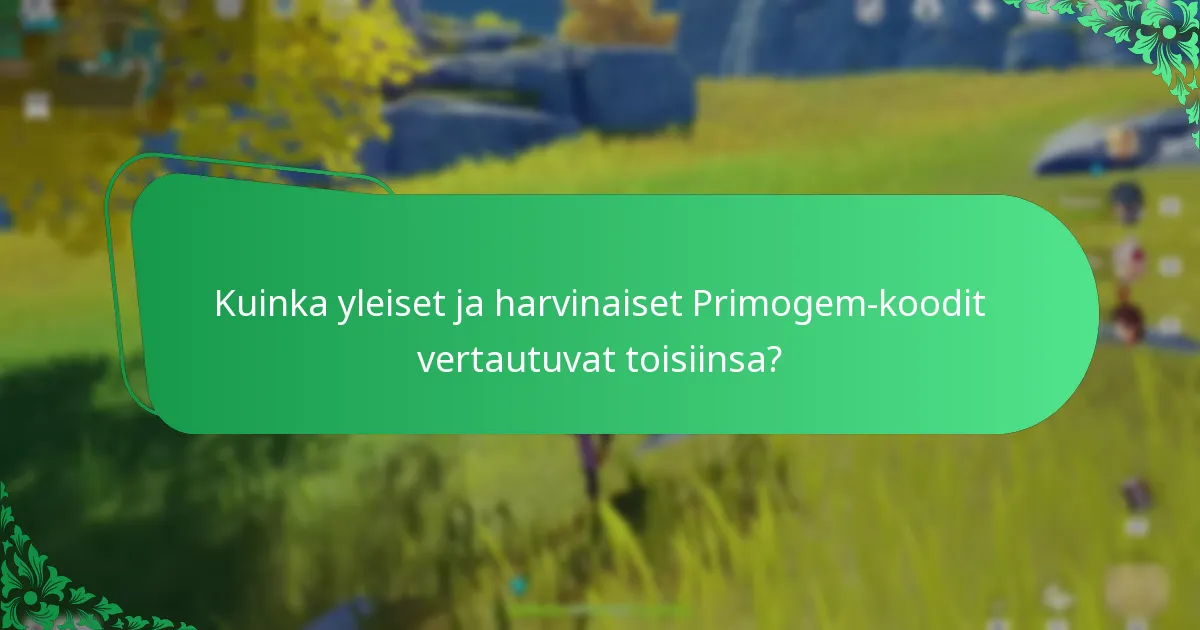 Kuinka yleiset ja harvinaiset Primogem-koodit vertautuvat toisiinsa?