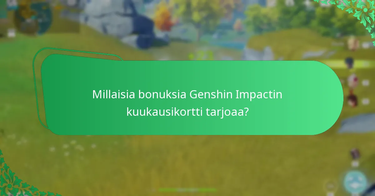 Mitä pelaajat ajattelevat Genshin Impactin kuukausikortista?