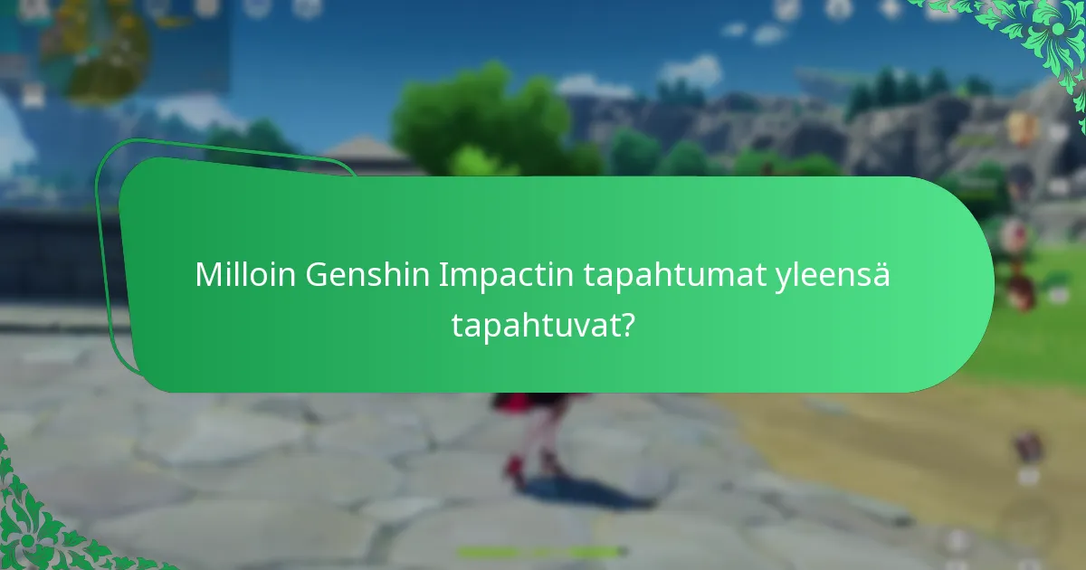 Mitkä eksklusiiviset esineet voidaan ansaita Genshin Impactin tapahtumista?