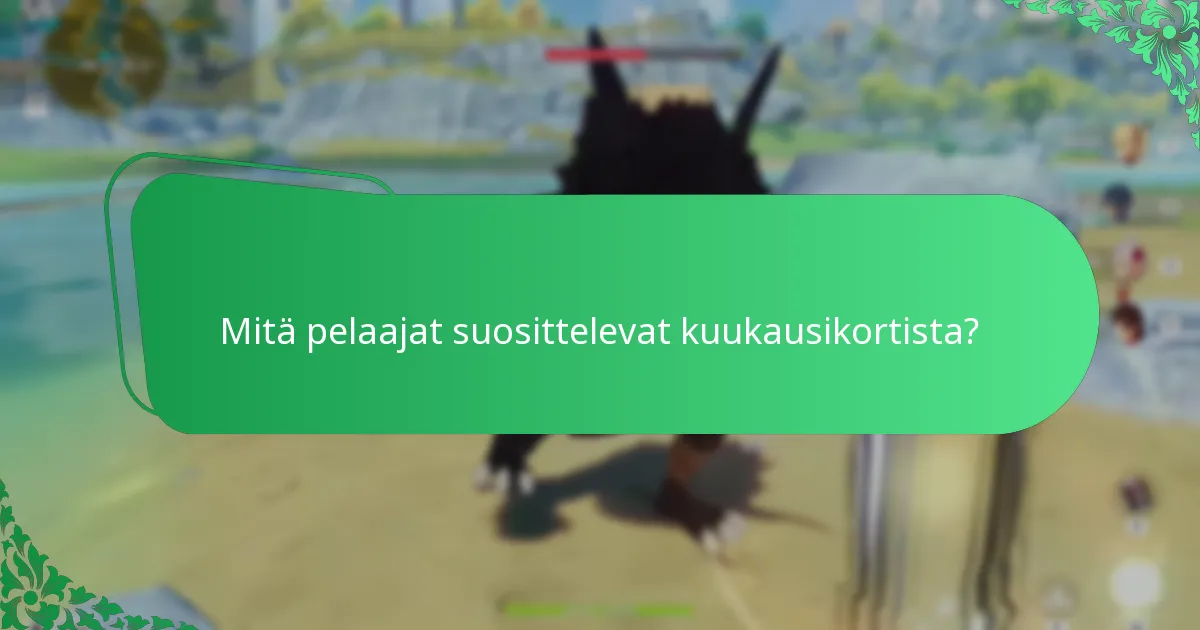 Mitkä ovat parhaat käytännöt kuukausikortin käytössä?