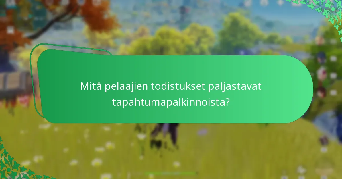 Kuinka tyytyväisiä pelaajat ovat Genshin Impactin tapahtumapalkintoihin?