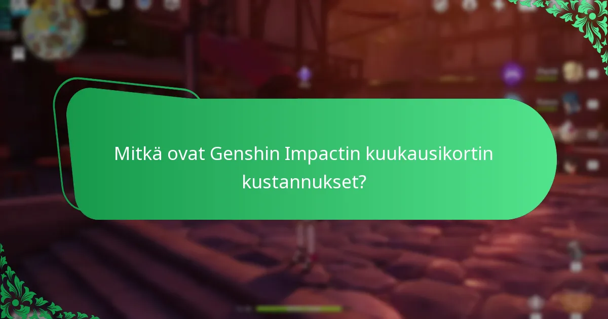 Kuinka Genshin Impactin kuukausikortti vertautuu muihin tilausmalleihin?