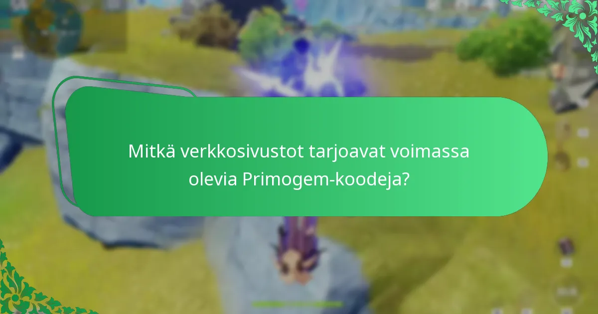 Mitkä yhteisötyökalut voivat parantaa Primogemien hankintaa?